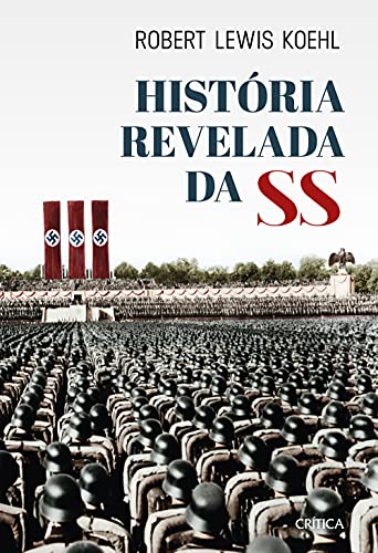 Beispielbild fr livro historia revelada da ss robert lewis koehl 2021 zum Verkauf von LibreriaElcosteo