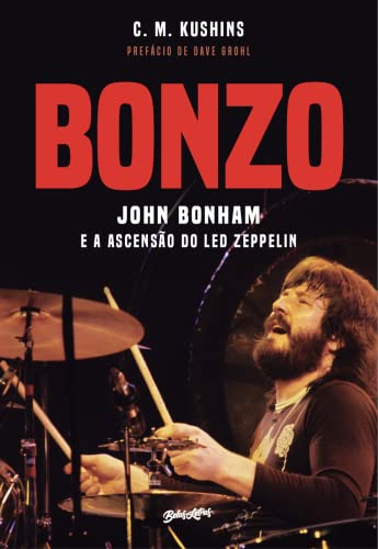 9786555372731: Bonzo - John Bonham e a ascensao do Led Zeppelin (Em Portugues do Brasil)