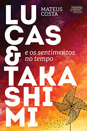 Stock image for _ livro lucas e takashimi e os sentimentos no tempo mateus costa 2020 for sale by LibreriaElcosteo