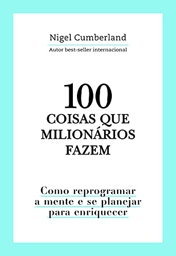 9786555661040: 100 Coisas Que Milionrios Fazem