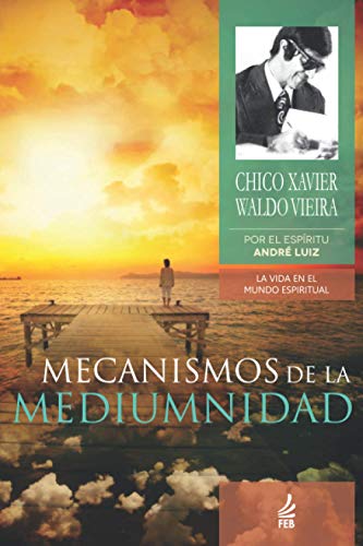 Imagen de archivo de Mecanismos de la Mediumnidad (Spanish Edition) a la venta por Books Unplugged