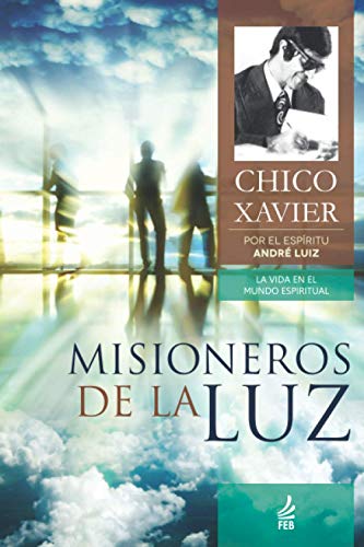 Imagen de archivo de Misioneros de la luz (Spanish Edition) a la venta por GF Books, Inc.