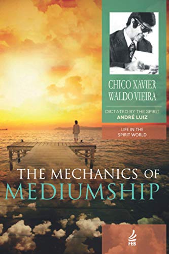 Imagen de archivo de The Mechanics of Mediumship a la venta por GF Books, Inc.
