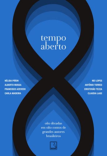 9786555875584: Tempo aberto - Oito decadas em oito contos de grandes autores brasileiros (Em Portugues do Brasil)