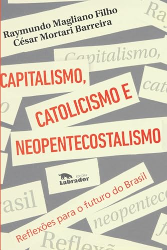 Stock image for Capitalismo, catolicismo e neopentecostalismo for sale by PBShop.store US