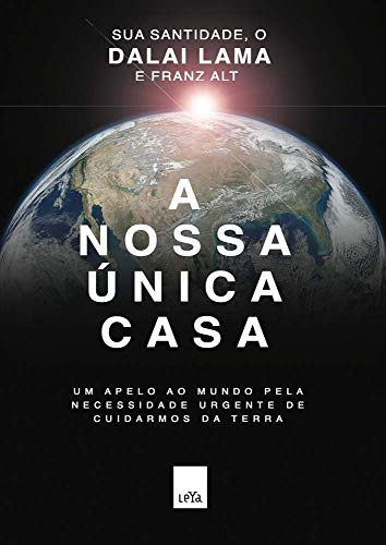 Stock image for A nossa unica casa - Um apelo ao mundo pela necessidade urgente de cuidarmos da Terra (Em Portugues do Brasil) for sale by a Livraria + Mondolibro