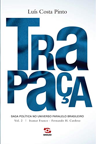 9786556470047: Trapaa.Volume 2 - Itamar Franco - Fernando H Cardoso (Portuguese Edition)