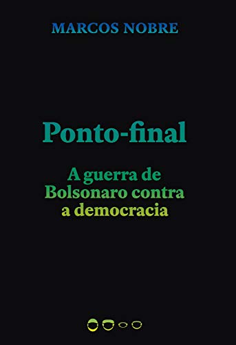 Stock image for Ponto-final: A guerra de Bolsonaro contra a democracia for sale by a Livraria + Mondolibro