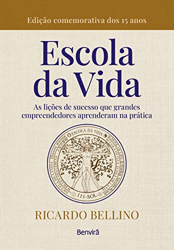 Stock image for livro escola da vida as licoes de sucesso que grandes empreendedores aprenderam na pratica for sale by LibreriaElcosteo