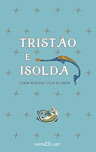 Imagen de archivo de livro tristo e isolda lenda medieval celta de amor edico de bolso fernandel abrantes adapt a la venta por LibreriaElcosteo