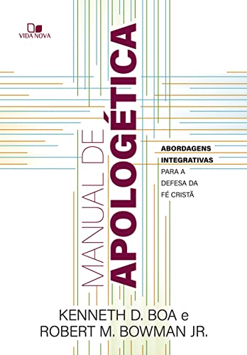 Imagen de archivo de livro manual de apologetica kenneth d boa e robert m bowman jr a la venta por LibreriaElcosteo