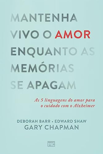 Stock image for Mantenha vivo o amor enquanto as memrias se apagam (Portuguese Edition) for sale by California Books