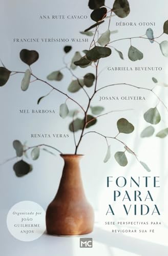 Imagen de archivo de Fonte para a vida: Sete perspectivas para revigorar sua f (Portuguese Edition) a la venta por California Books