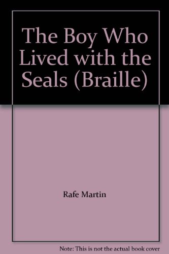 9786578156189: The Boy Who Lived with the Seals (Braille)