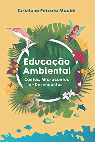 Stock image for Educao Ambiental Contos, Microcontos e Desencontos (Portuguese Edition) for sale by Books Unplugged