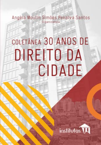 Beispielbild fr Coletnea 30 anos de Direito da Cidade (Portuguese Edition) zum Verkauf von Books Unplugged