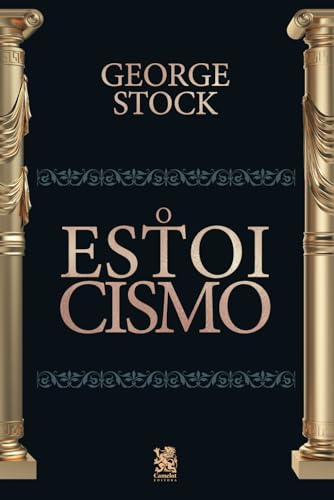 Imagen de archivo de O Estoicismo (Portuguese Edition) a la venta por GF Books, Inc.