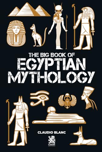 Beispielbild fr The Big Book of Egyptian Mithology zum Verkauf von GreatBookPrices