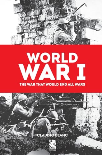 Beispielbild fr World War: I The War That Would End All Wars zum Verkauf von Ebooksweb