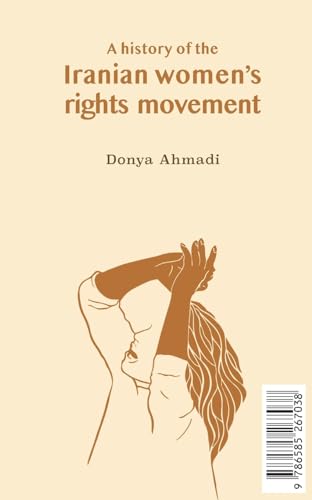 Stock image for A History of the Iranian Women's Rights Movement: O movimento iraniano pelo direito das mulheres for sale by GreatBookPrices