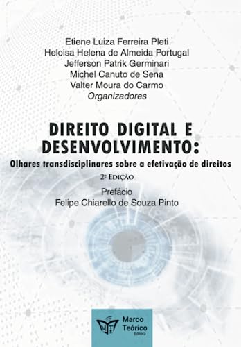 Stock image for Direito Digital e Desenvolvimento:: Olhares Transdisciplinares sobre a efetivao de direitos (Portuguese Edition) for sale by GF Books, Inc.