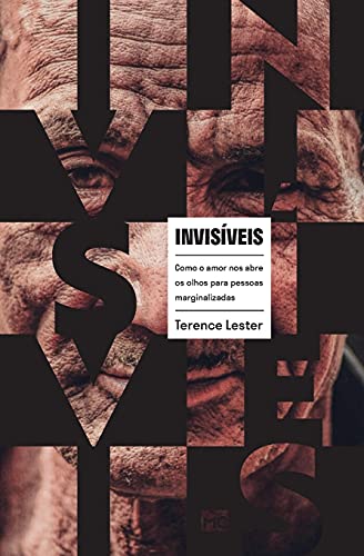 Stock image for Invisveis: Como o amor nos abre os olhos para pessoas marginalizadas for sale by ThriftBooks-Dallas