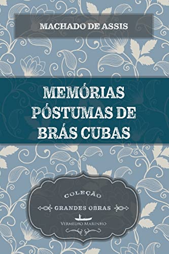 Stock image for Memrias Pstumas de Brs Cubas (Portuguese Edition) for sale by Lucky's Textbooks