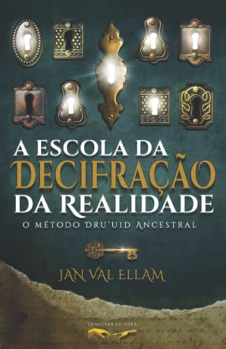 Stock image for A Escola da Decifrao da Realidade: O Mtodo Dru?uid Ancestral (Portuguese Edition) for sale by Books Unplugged