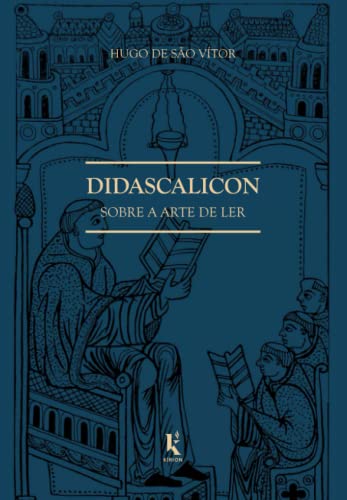 Beispielbild fr Didascalicon sobre a arte de ler (Portuguese Edition) zum Verkauf von Book Deals