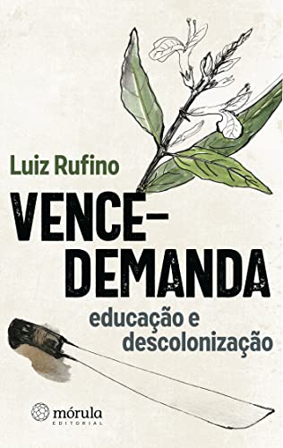 Stock image for _ vence demanda educaco e descolonizaco for sale by LibreriaElcosteo