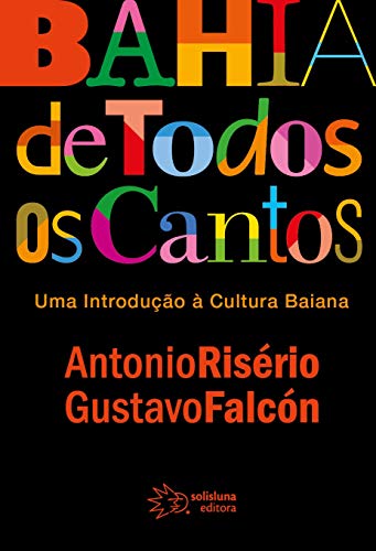 Imagen de archivo de Bahia de Todos os Cantos - Uma Introduo  Cultura Baiana a la venta por Livraria Ing