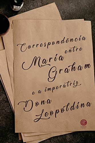 Stock image for Correspondncia Entre Maria Graham (Portuguese Edition) for sale by Ebooksweb