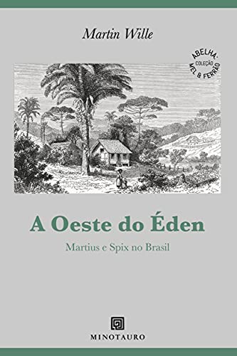 Stock image for livro a oeste do eden martius e spix no brasil for sale by LibreriaElcosteo