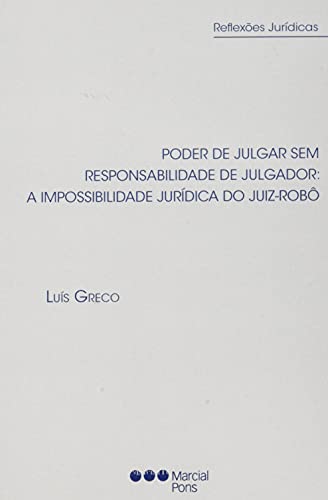 9786586696059: PODER DE JULGAR SEM RESPONSABILIDADE DE JULGADOR IMPOSSIBIL