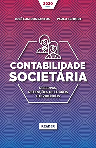9786586780208: Contabilidade Societria - RESERVAS, RETENES DE LUCROS E DIVIDENDOS