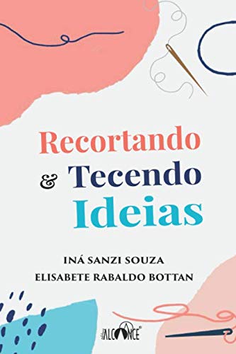 Beispielbild fr Recortando & Tecendo Ideias (Portuguese Edition) zum Verkauf von Book Deals