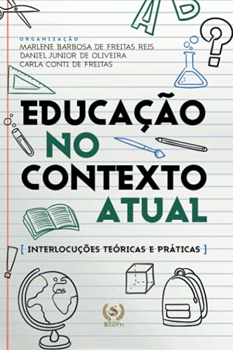 Beispielbild fr Educao no contexto atual: interlocues tericas e prticas (Portuguese Edition) zum Verkauf von Lucky's Textbooks