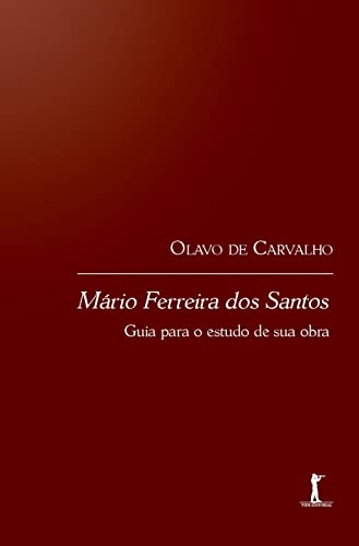 Stock image for MRIO FERREIRA DOS SANTOS: GUIA PARA O ESTUDO DE SUA OBRA for sale by Livraria Nova Floresta