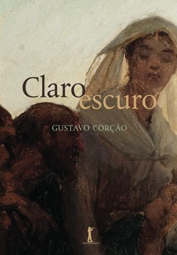 Stock image for Claro Escuro: Ensaios sobre casamento, divrcio, amor, sexo e outros assuntos (Portuguese Edition) for sale by Books Unplugged