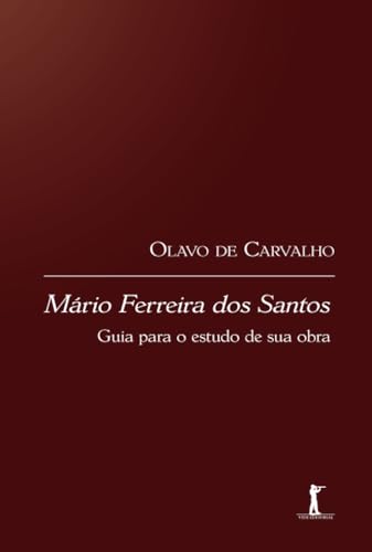 Stock image for Mrio Ferreira dos Santos: guia para o estudo de sua obra (Portuguese Edition) for sale by GF Books, Inc.