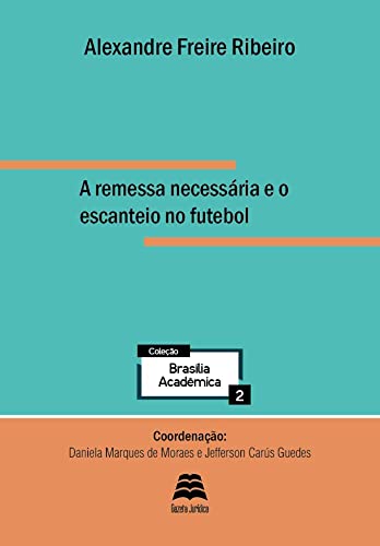 Stock image for remessa necessaria e o escanteio no futebola for sale by LibreriaElcosteo