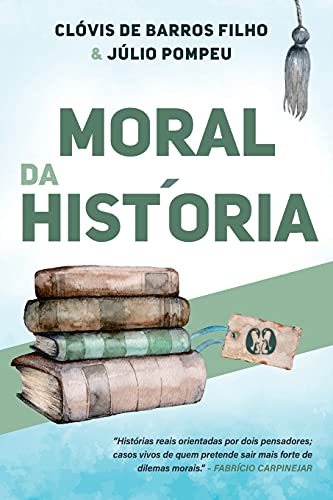 Stock image for Moral da Histria (Portuguese Edition) for sale by Big River Books