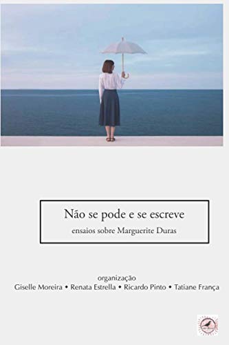 Stock image for No se pode e se escreve: ensaios sobre Marguerite Duras (Fortuna) (Portuguese Edition) for sale by GF Books, Inc.