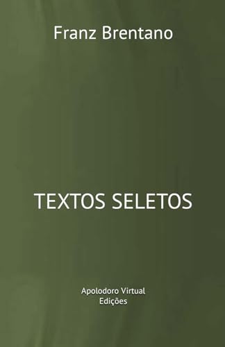 9786588619346: Franz Brentano: textos seletos (Racionalidade, Intencionalidade e Semntica)