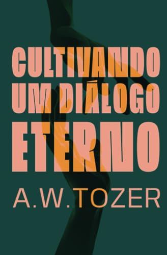 Beispielbild fr Cultivando um Dilogo Eterno (Portuguese Edition) zum Verkauf von Book Deals