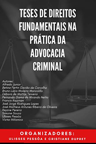 Imagen de archivo de Teses de Direitos Fundamentais na Prtica da Advocacia Criminal (Portuguese Edition) a la venta por GF Books, Inc.