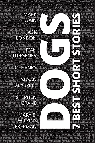 Beispielbild fr 7 best short stories - Dogs zum Verkauf von Books Unplugged