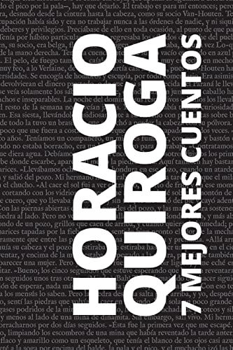 Beispielbild fr 7 mejores cuentos de Horacio Quiroga (Spanish Edition) zum Verkauf von Lucky's Textbooks
