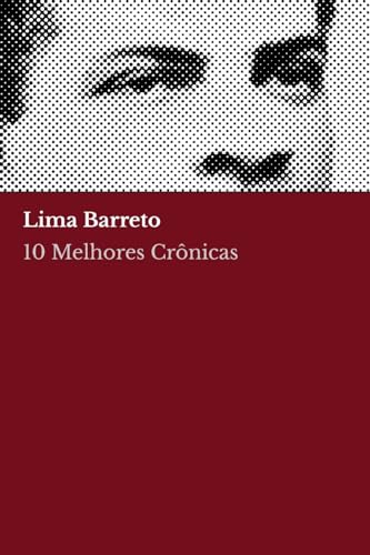 Stock image for 10 melhores cr?nicas - Lima Barreto for sale by PBShop.store US