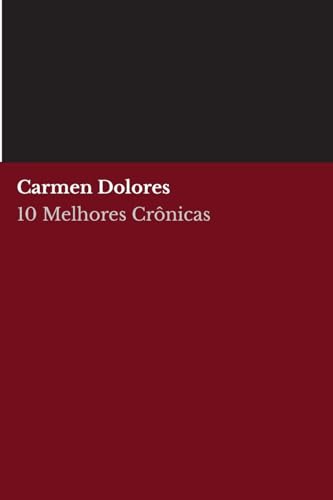 Beispielbild fr 10 melhores cr?nicas - Carmen Dolores zum Verkauf von PBShop.store US
